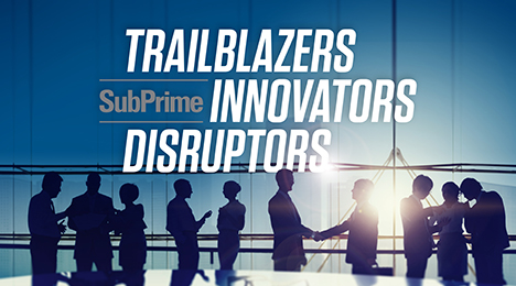 subprime trailblazers innovators disruptors