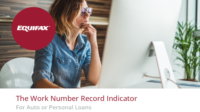 The Work Number Record Indicator from Equifax now available for auto ...